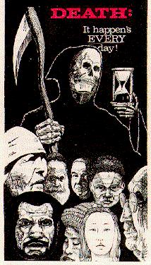 
                                  D E A T H:                                
                                  It happen's                             
                                     EVERY                                
                                     day!